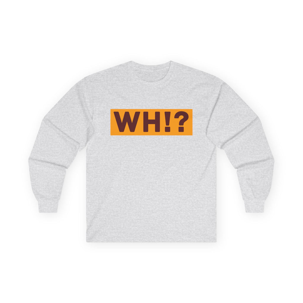 What’s Hot!? Original Unisex Ultra Cotton Long Sleeve Tee