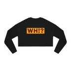 What’s Hot!? Original Women's Cropped Sweatshirt