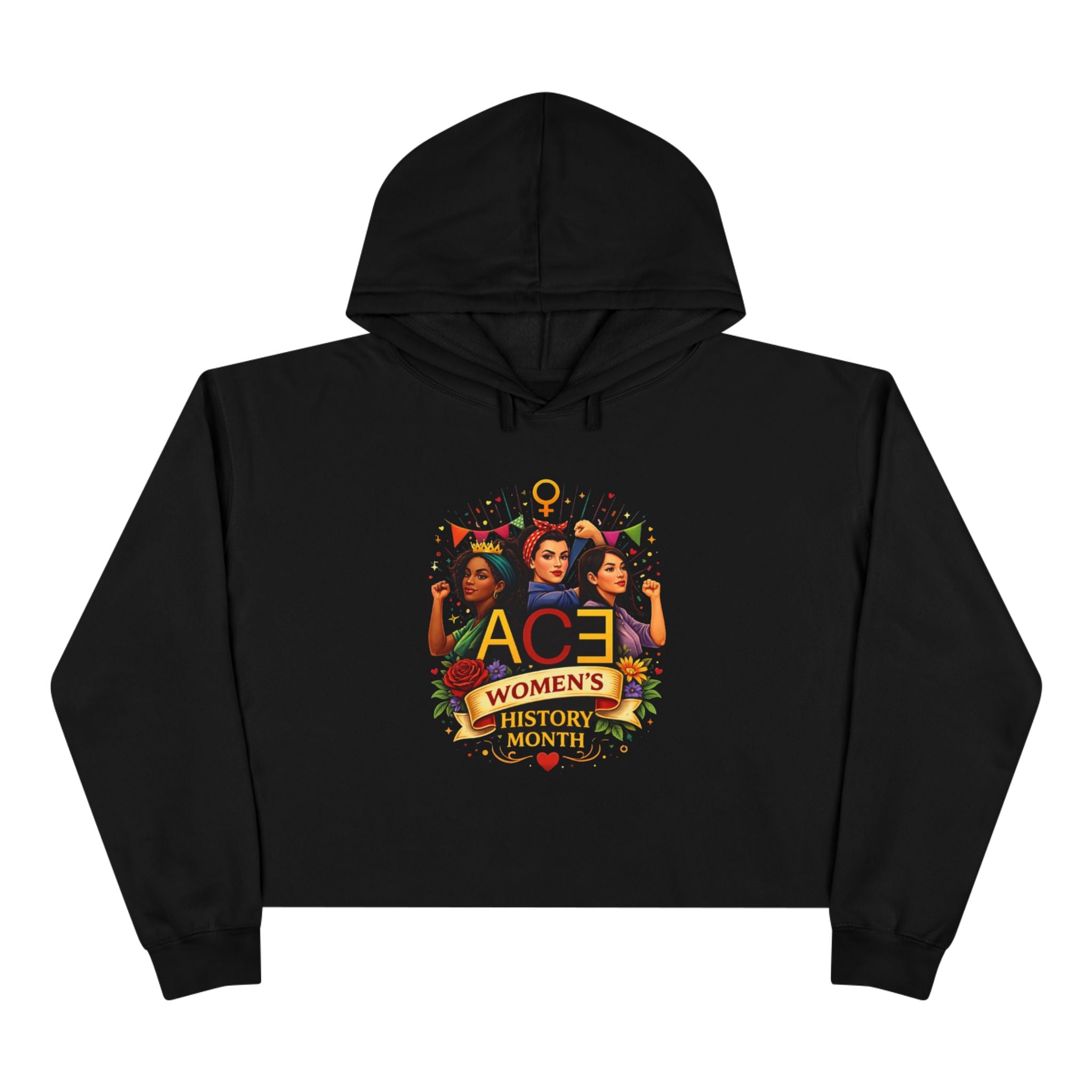 Women’s History Month Crop Hoodie — ACE Empowered Graphic