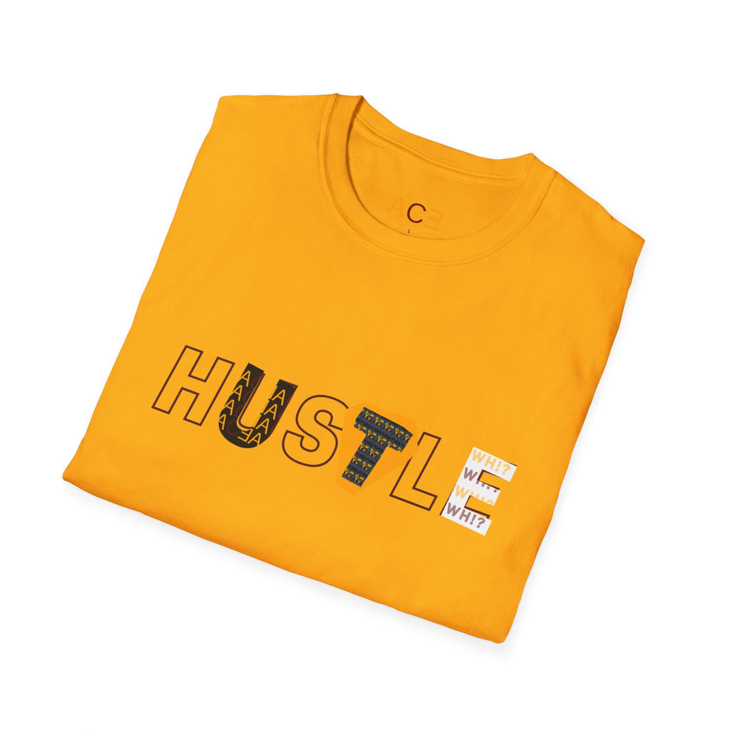 Hustle Unisex T-Shirt