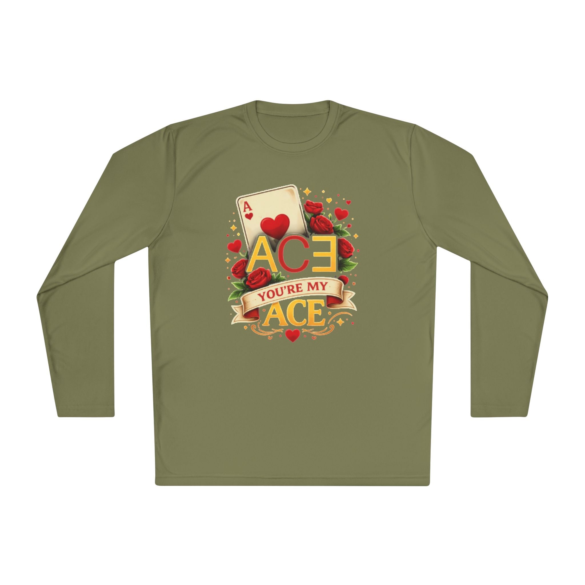 You're my ACE of Hearts long sleeve shirt