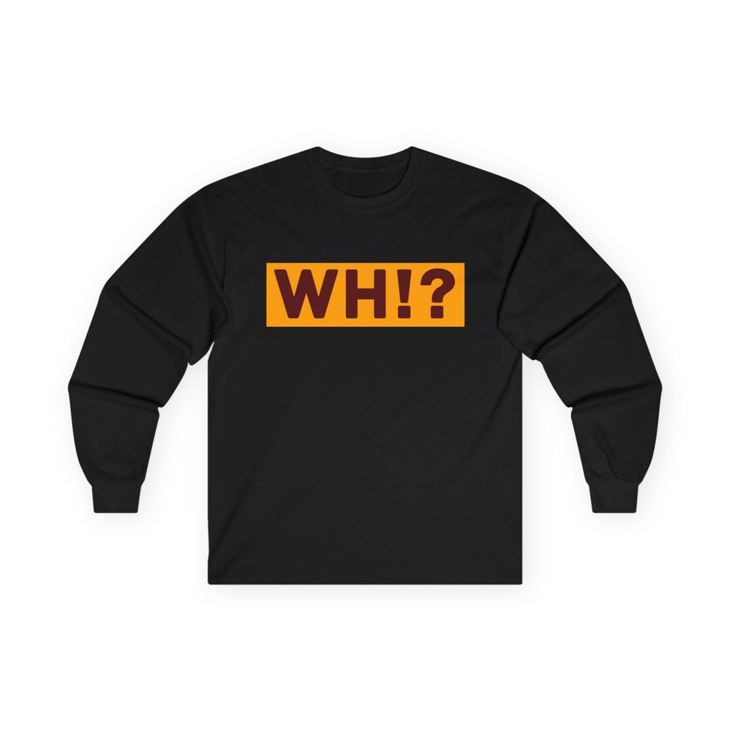 What’s Hot!? Original Unisex Ultra Cotton Long Sleeve Tee