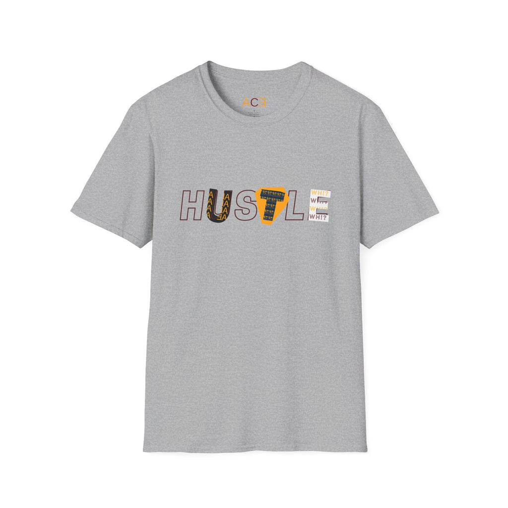 Hustle Unisex T-Shirt