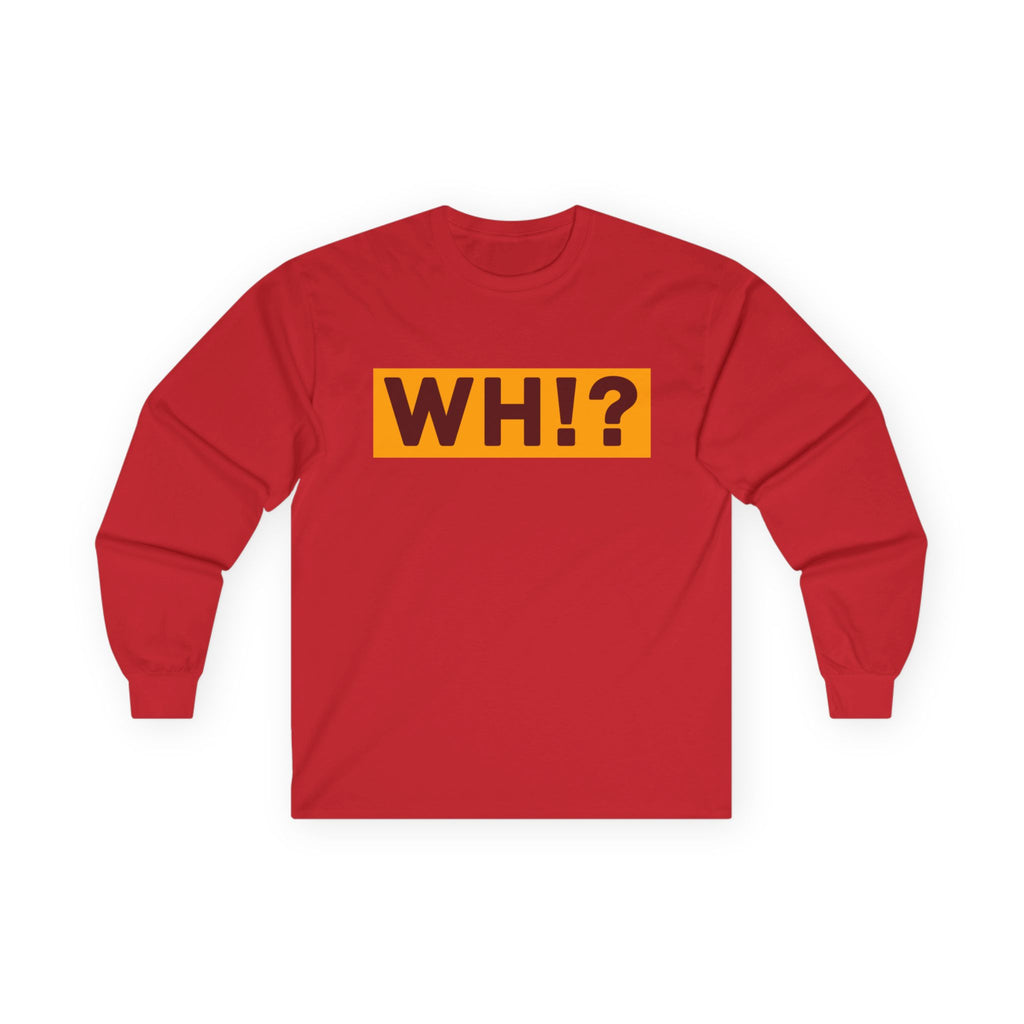 What’s Hot!? Original Unisex Ultra Cotton Long Sleeve Tee
