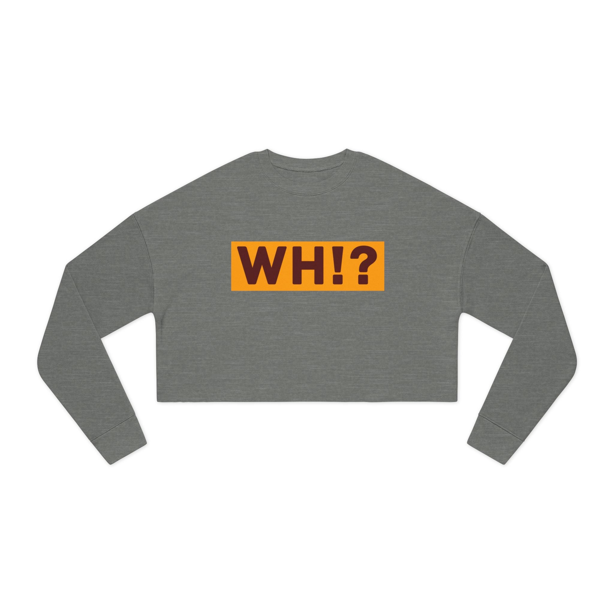 What’s Hot!? Original Women's Cropped Sweatshirt